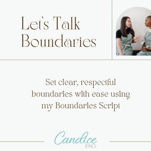 Boundaries with Power: A Script for Empowering Conversations
