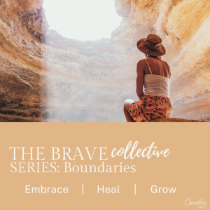 The Brave Collective Series: Boundaries