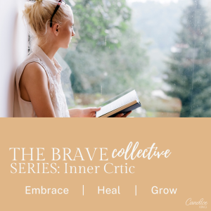 The Brave Collective Series: Inner Critic